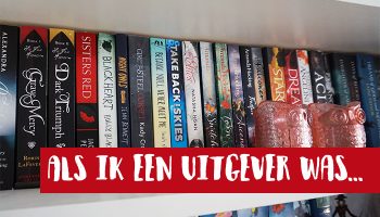 Als ik een uitgever was… – TAG