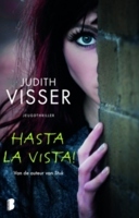 Hasta La Vista – Judith Visser Hasta La Vista – Judith Visser