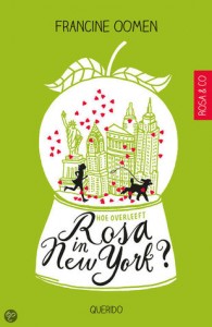 Hoe overleeft Rosa in New York – Francine Oomen Hoe overleeft Rosa in New York – Francine Oomen