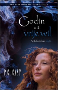 Godin uit vrije wil – P.C. Cast Godin uit vrije wil – P.C. Cast