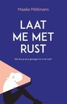 Laat Me Met Rust – Maaike Möllmann