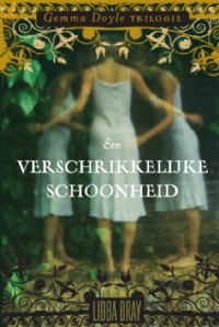 Een verschrikkelijke schoonheid – Gemma Doyle trilogie #1 – Libba Bray Een verschrikkelijke schoonheid – Gemma Doyle trilogie #1 – Libba Bray