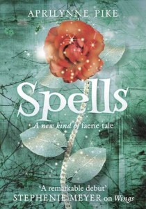 Spells – Aprilynne Pike Spells – Aprilynne Pike