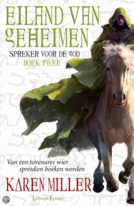 Eiland van Geheimen (Spreker voor de God deel 2) – Karen Miller Eiland van Geheimen (Spreker voor de God deel 2) – Karen Miller