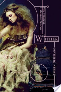 Wither – Lauren DeStefano Wither – Lauren DeStefano